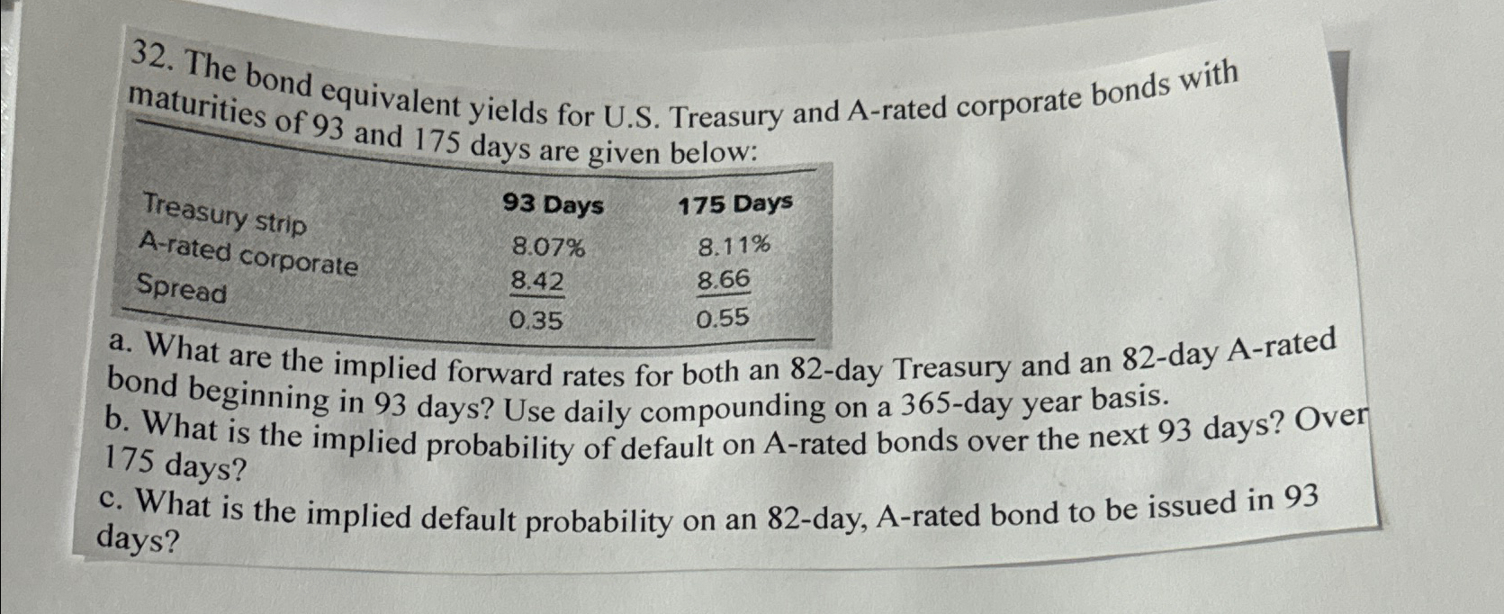  The bond equivalent yields for U.S. Treasury and A-rated corporate bonds