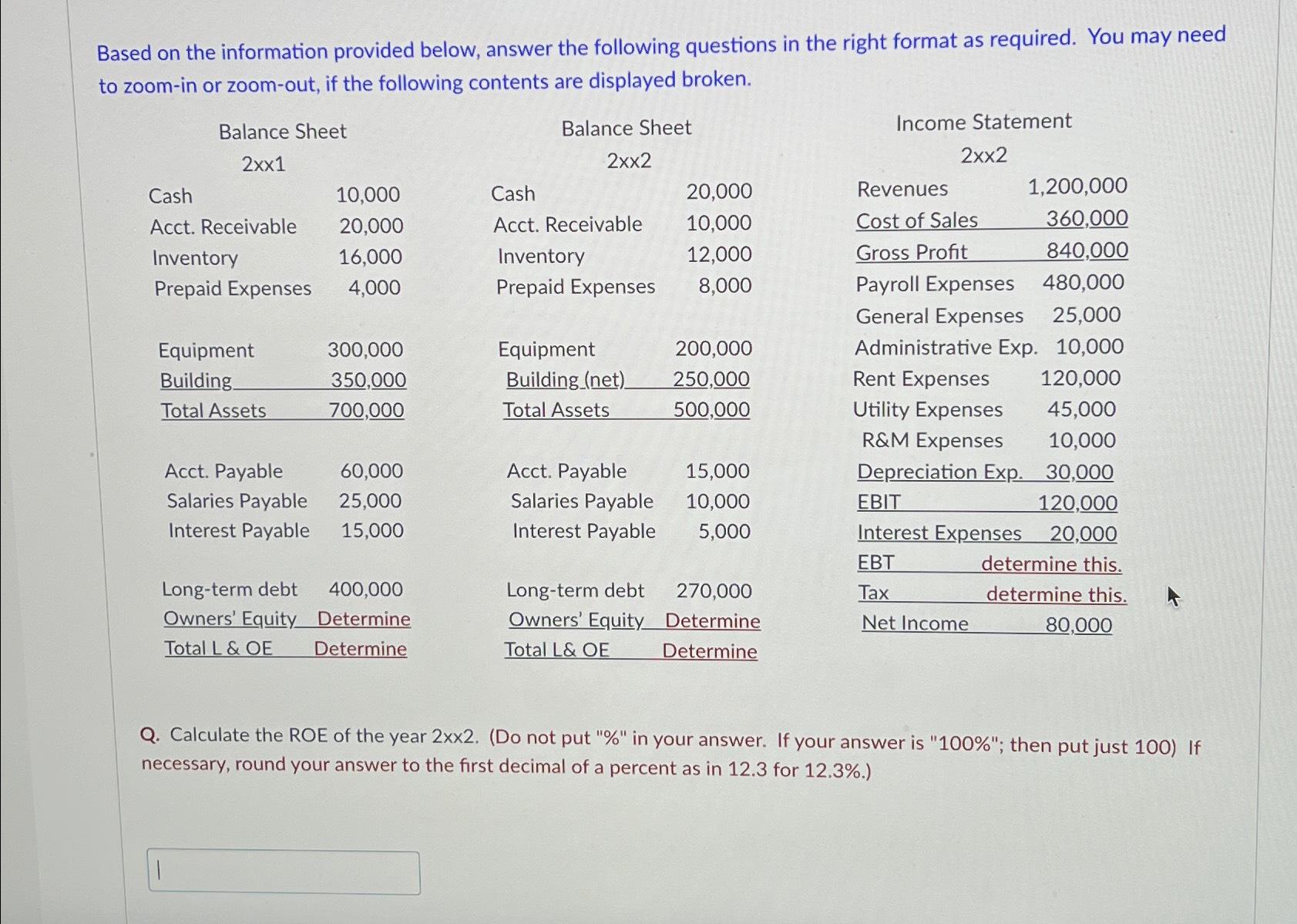 Based on the information provided below, answer the following questions in