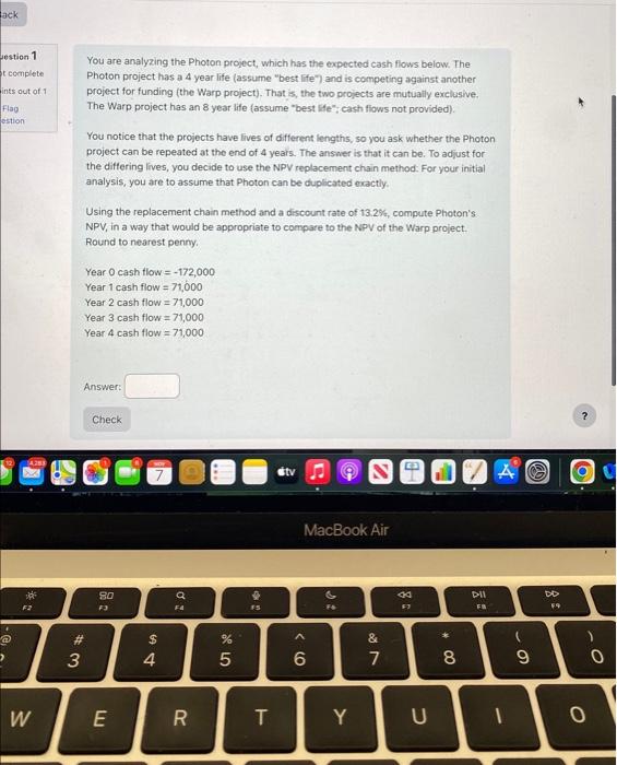  You are analyzing the Photon project, which has the expected cash