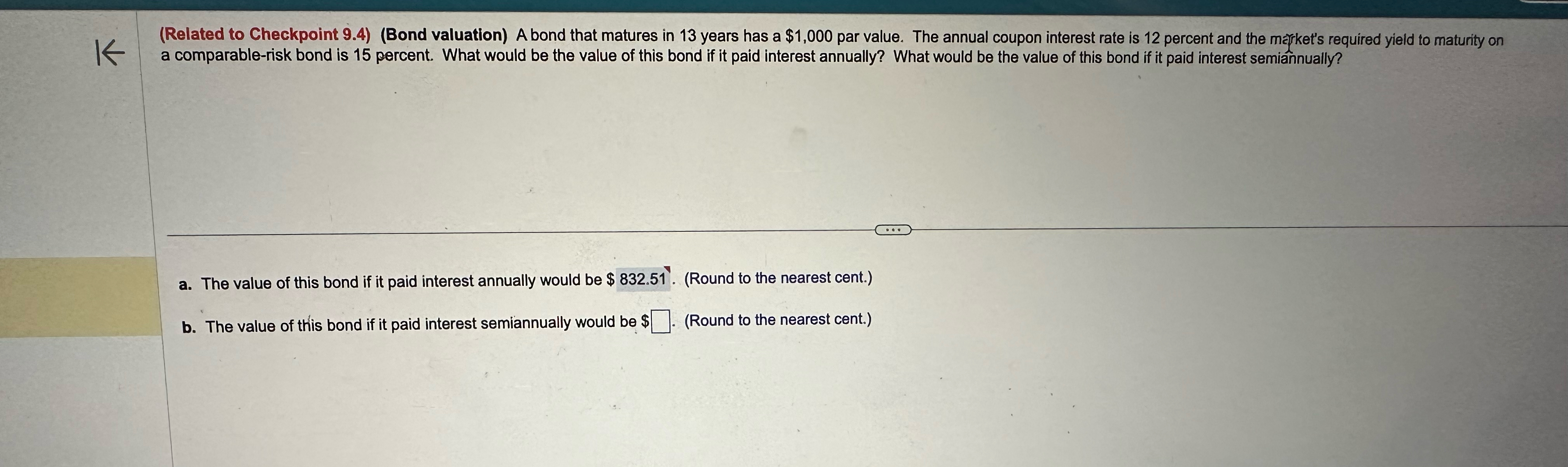  (Related to Checkpoint 9.4)(Bond valuation) A bond that matures in 13