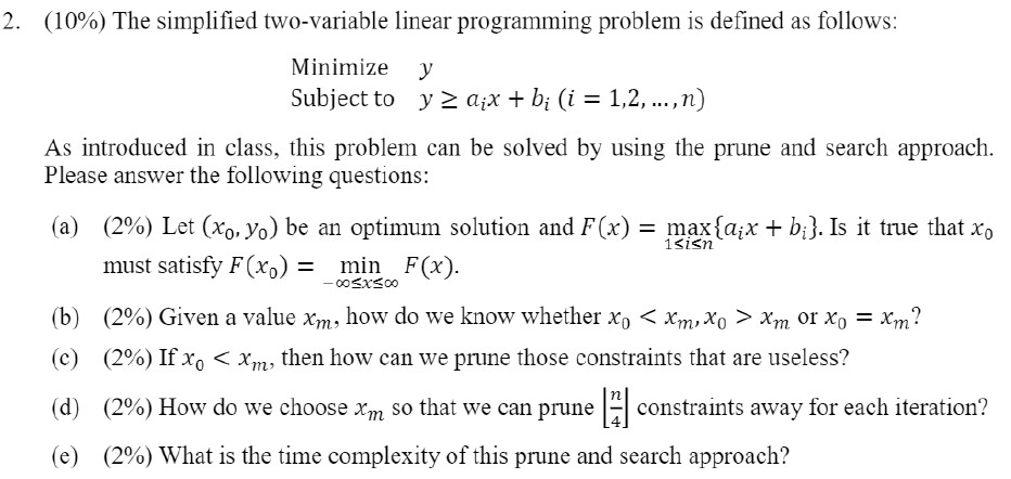  (10%) The simplified two-variable linear programming problem is defined as follows: