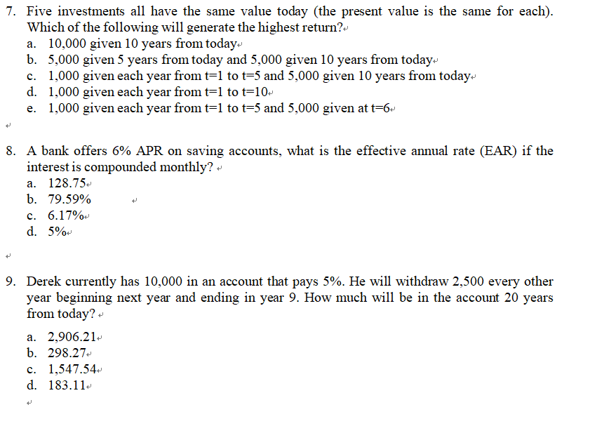  Five investments all have the same value today (the present value