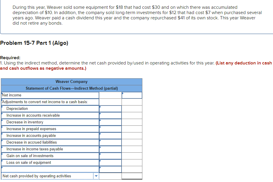 a statement of cash flows for this year. (List any deduction in