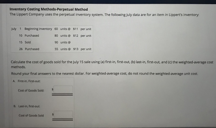  Please answer this question Inventory Costing Methods-Perpetual Method The Lippert Company