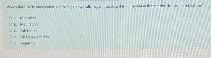  Which third-party intervention do managers typically rely on because it is