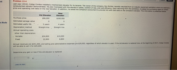  Problem 12-4 Last year (2016), Indigo Condes installed a mechanimed elevator