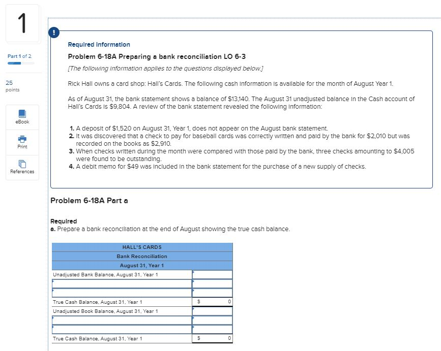 Help Please ! Part 1 of 2 Required Information Problem 6-18A Preparing