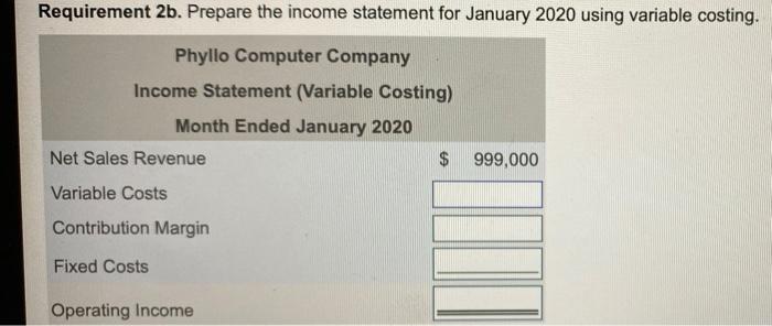 difference? Print Done Data Table January 2020 Units produced and sold: Sales