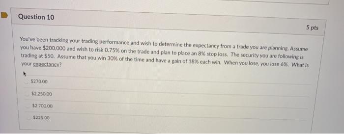 expantancy for this problem? my calculations aren't coming close Question 10 5