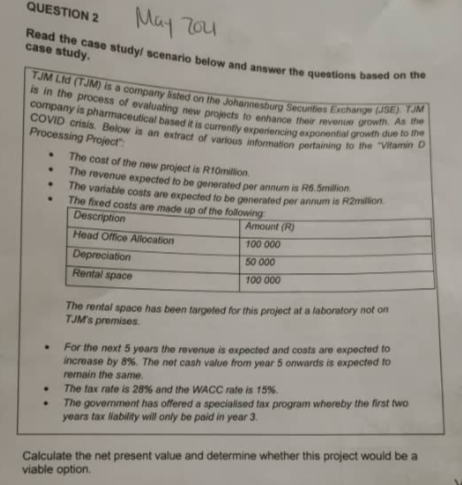 QUESTION 2 May you Read the case study scenario below and