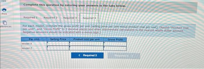 (Round "Product cost. per unit" and "Gross Profit" to 2 decimal places