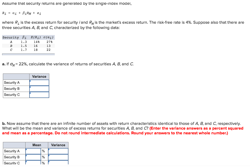 Assume that security returns are generated by the single-index model, where
