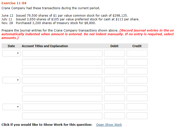 Exercise 11-04 Crane Company had these transactions during the current period.