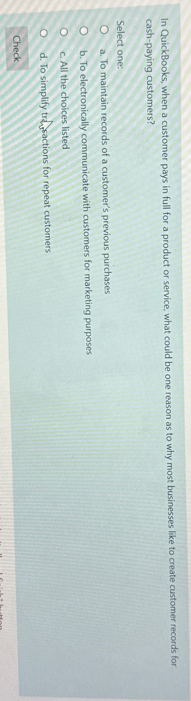  In QuickBooks, when a customer pays in full for a product