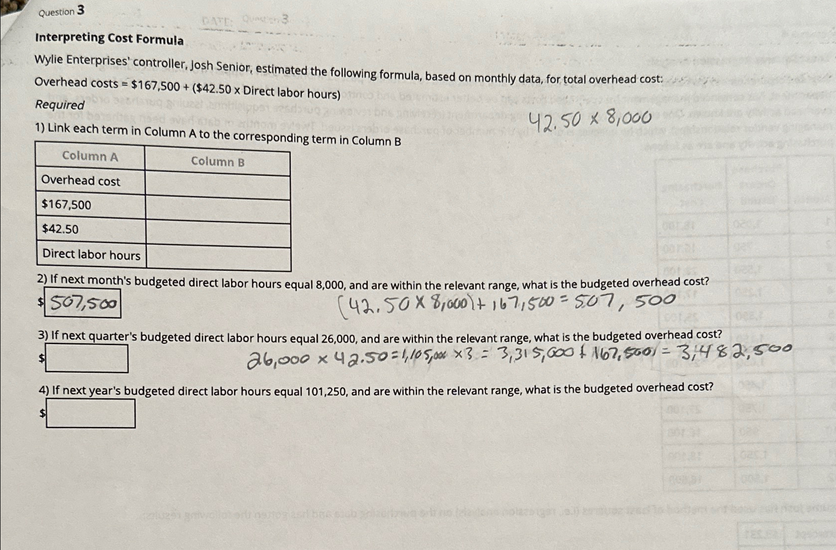  Question 3 Interpreting Cost Formula Wylie Enterprises' controller, Josh Senior, estimated