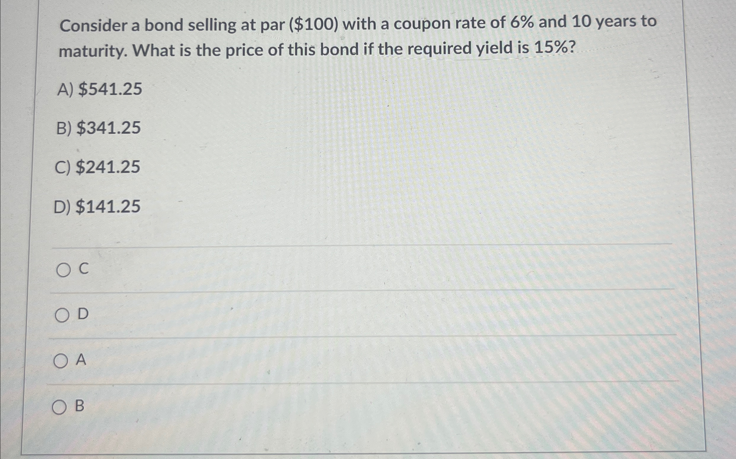  Consider a bond selling at par ($100) with a coupon rate