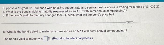 please solve without excel Suppose a 10 -year, $1,000 bond with an