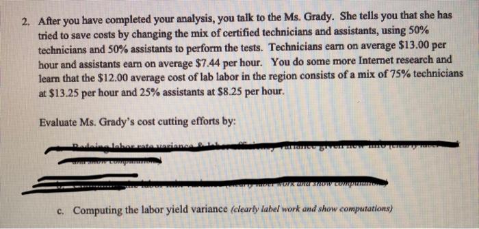 administrator, Chad Matthews, is concemed about the costs in the laboratory, which