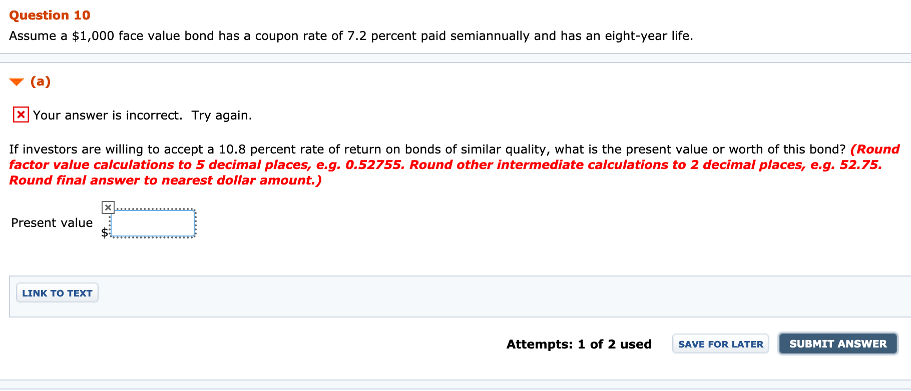 Question 10 Assume a $1,000 face value bond has a coupon