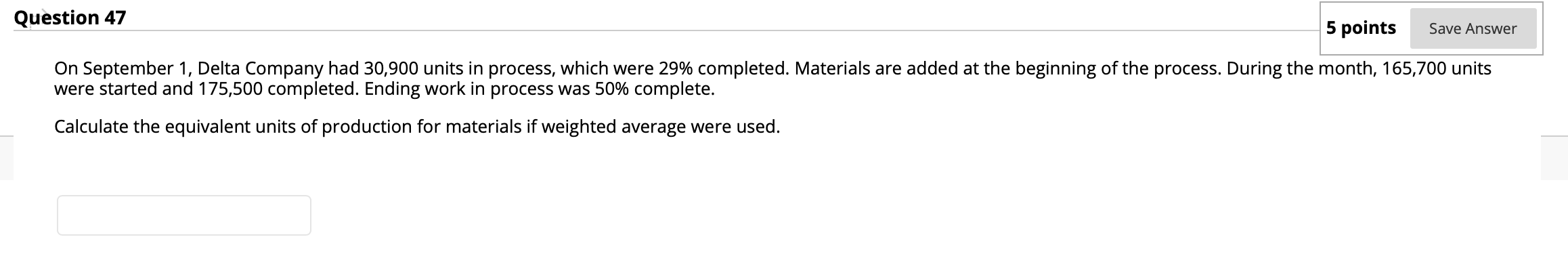  Question 47 5 points Save Answer On September 1, Delta Company