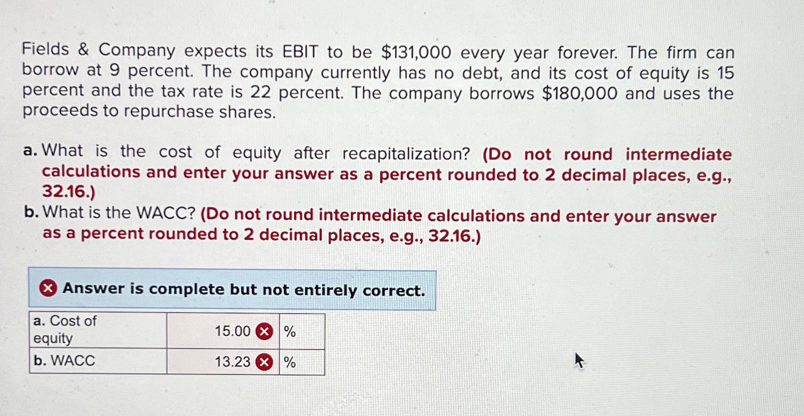  Fields & Company expects its EBIT to be $131,000 every year