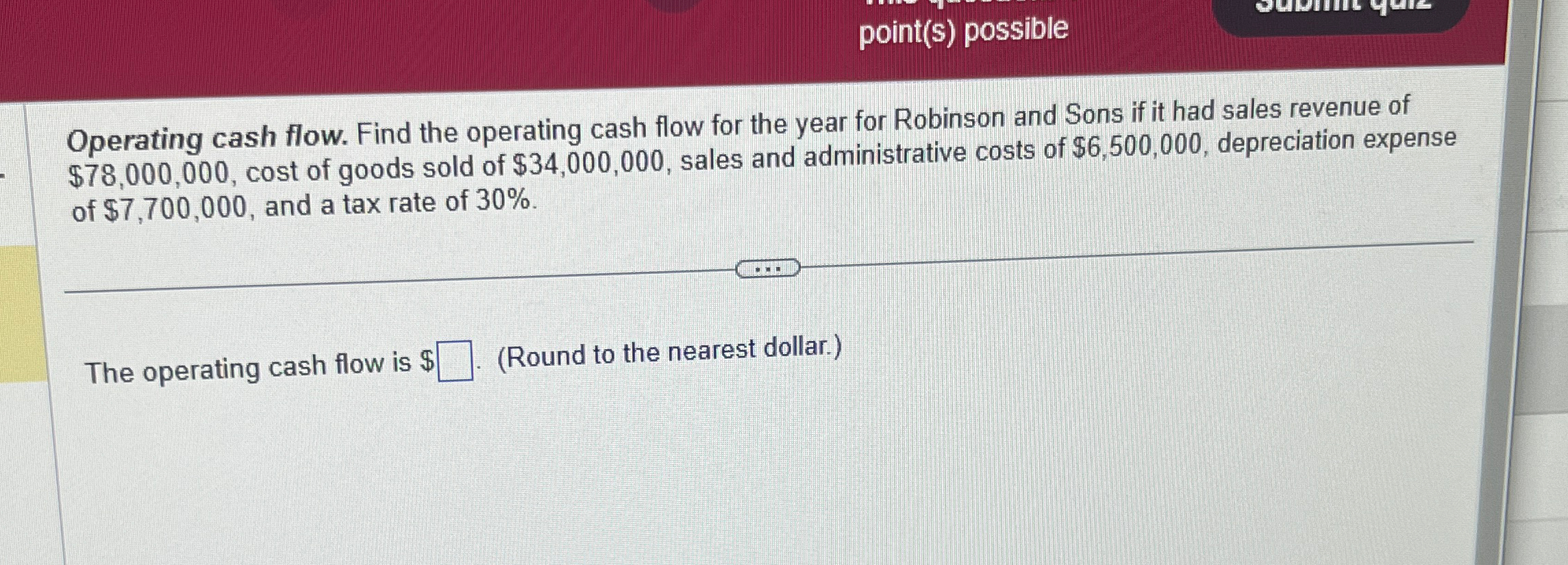  Operating cash flow. Find the operating cash flow for the year