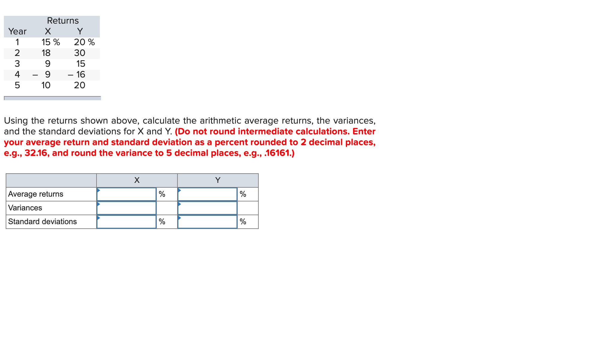 Year 1 Returns Y 15 % 20 % 18 30 9