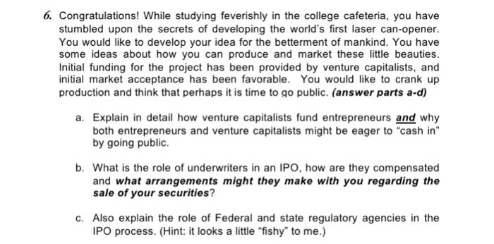  Please show all work and neatly please. 6. Congratulations! While studying