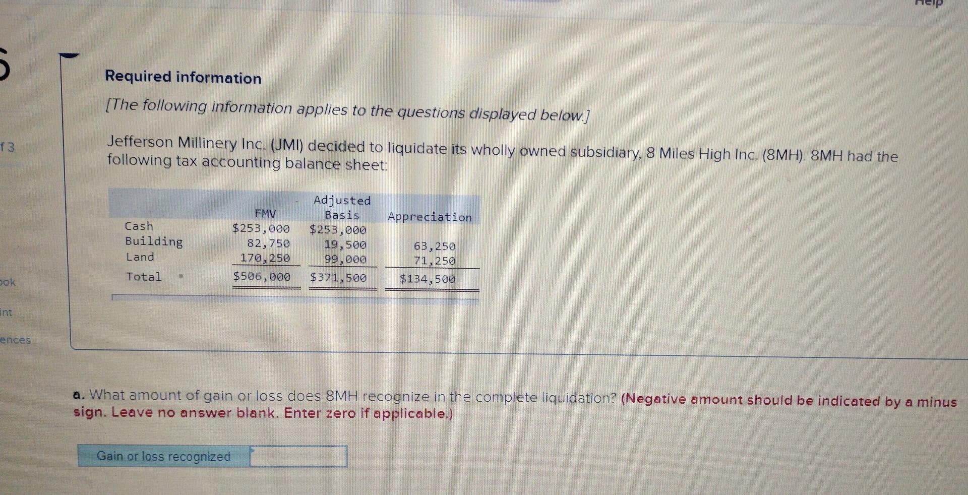  3 part question , thanks ! Help Required information [The following