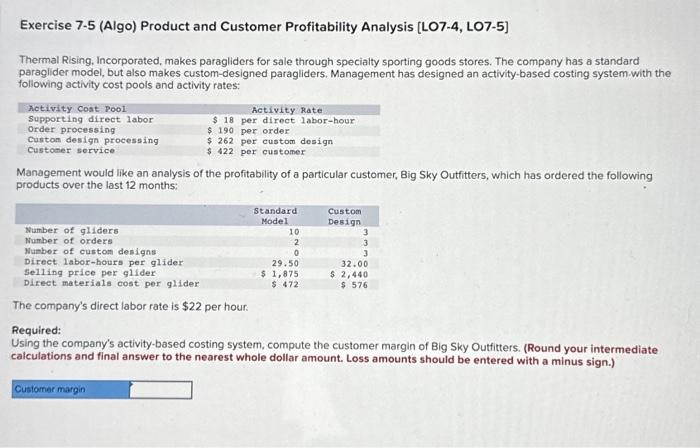  Exercise 7-5(Algo) Product and Customer Profitability Analysis [LO7-4, LO7-5] Thermal Rising,