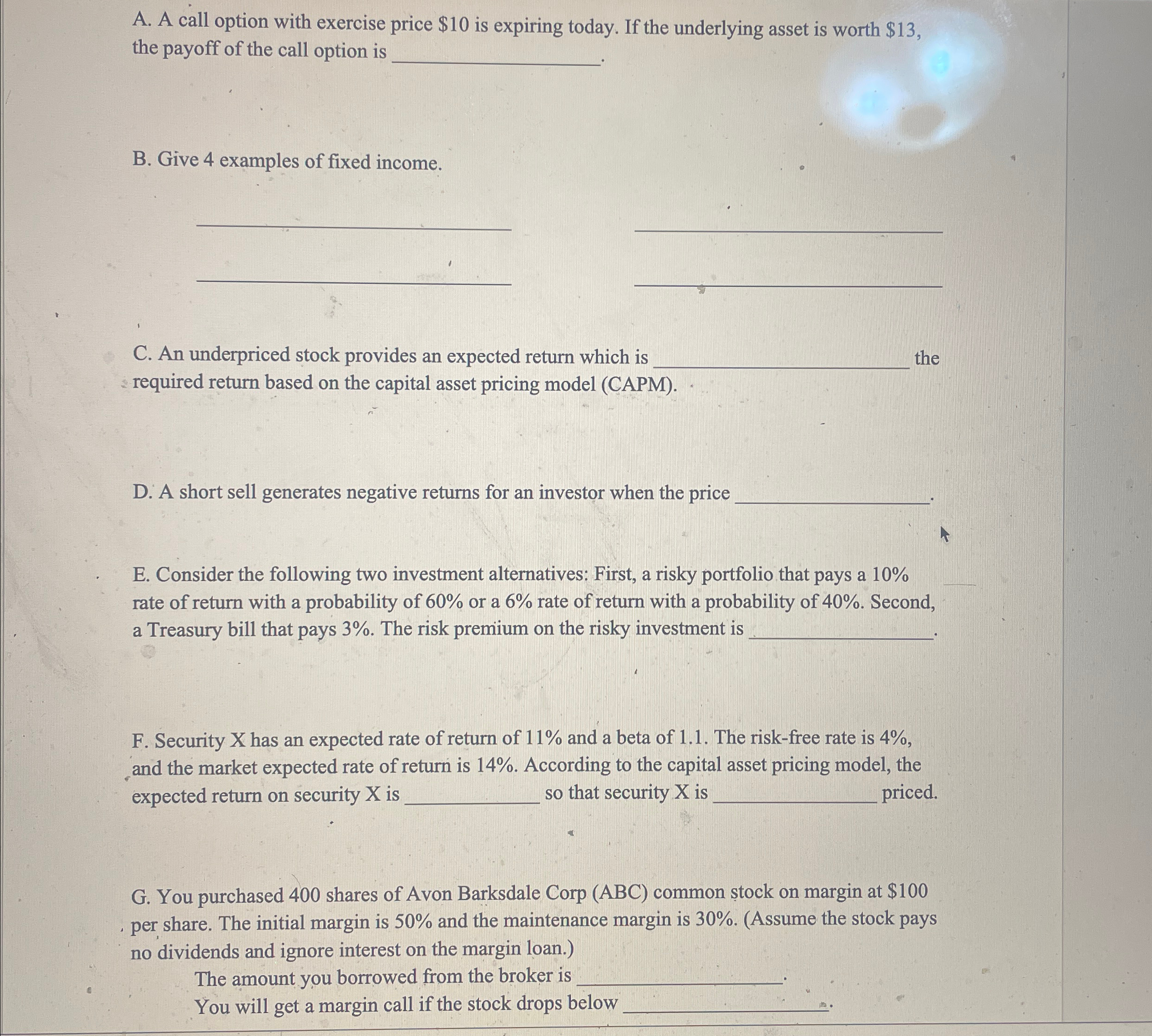  A. A call option with exercise price $10 is expiring today.