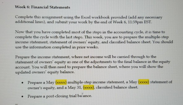 Week 6: Financial Statements Complete this assignment using the Excel workbook