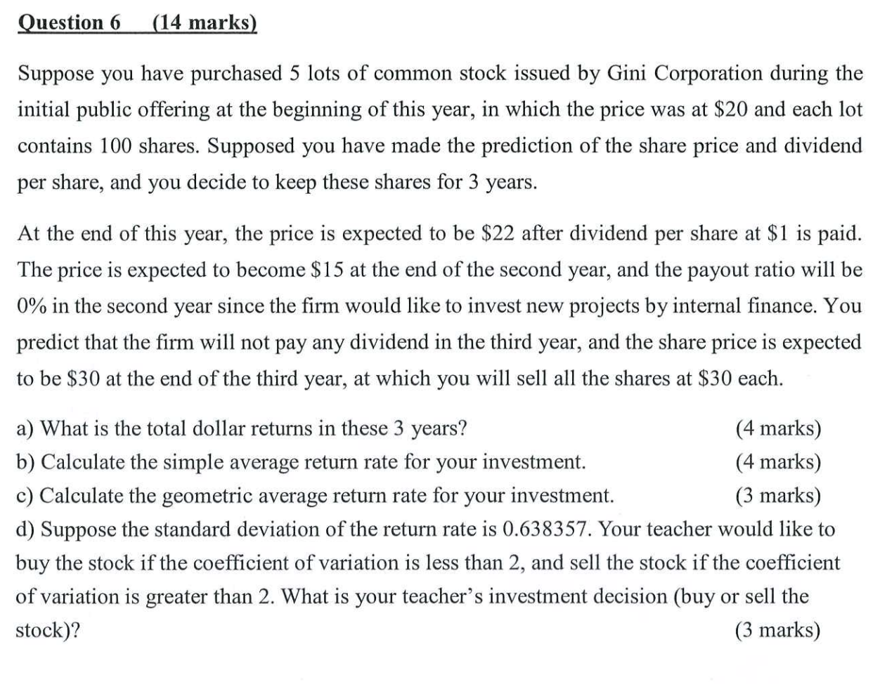  Question 6,(14 marks) Suppose you have purchased 5 lots of common