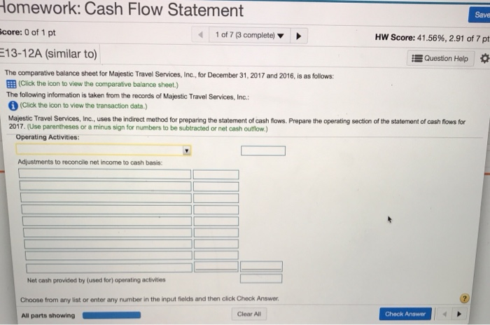  omework: Cash Flow Statement Save core: 0 of 1 pt 1