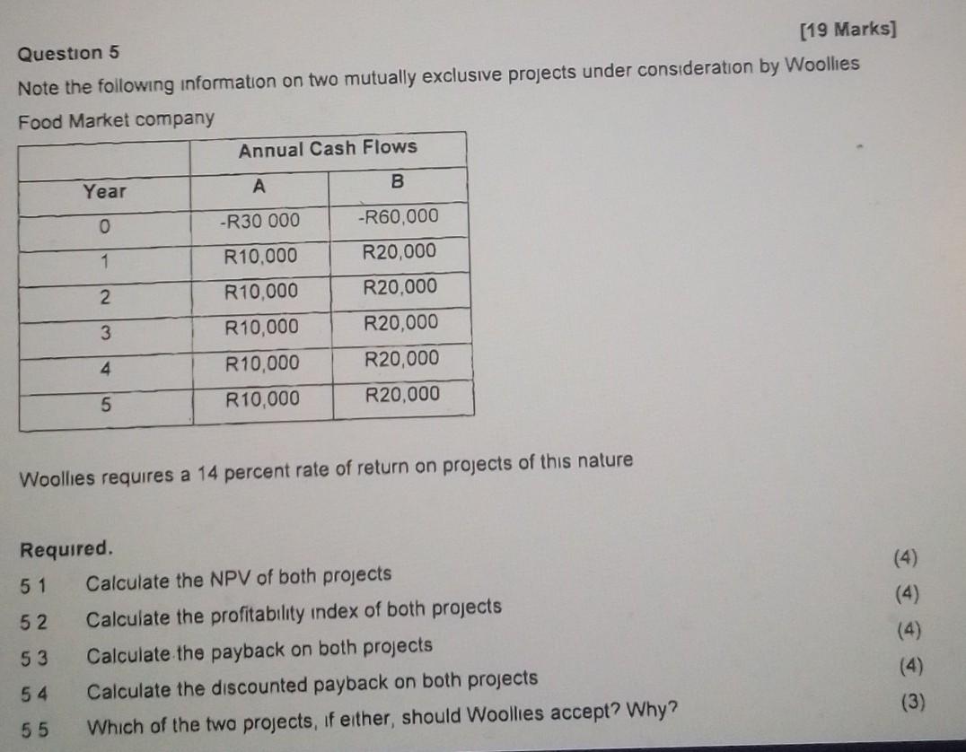  Question 5 [19 Marks] Note the following information on two mutually