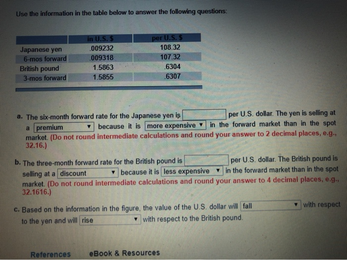  Use the information in the table below to answer the following