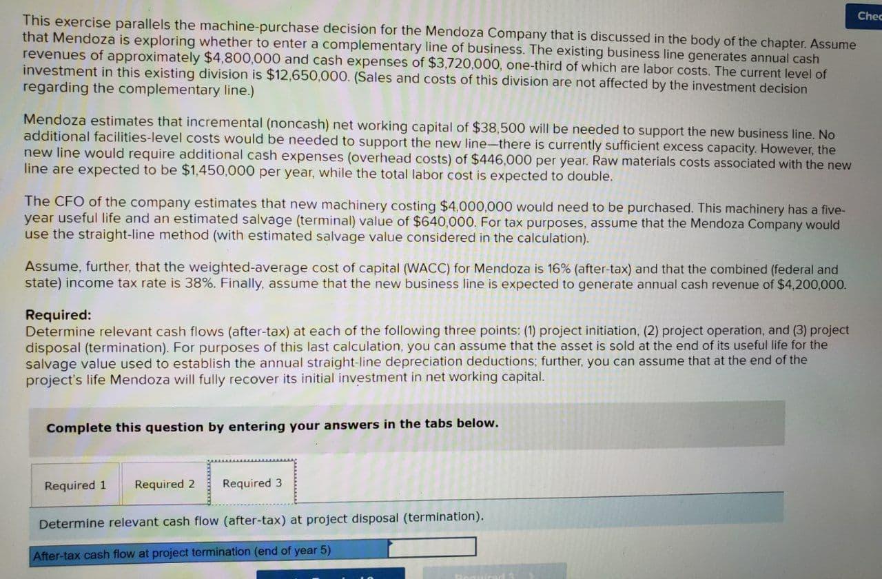 is exploring whether to enter a complementary line of business. The existing