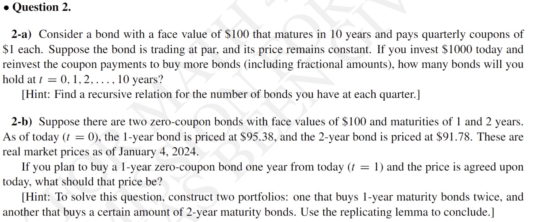  Question 2. 2-a) Consider a bond with a face value of