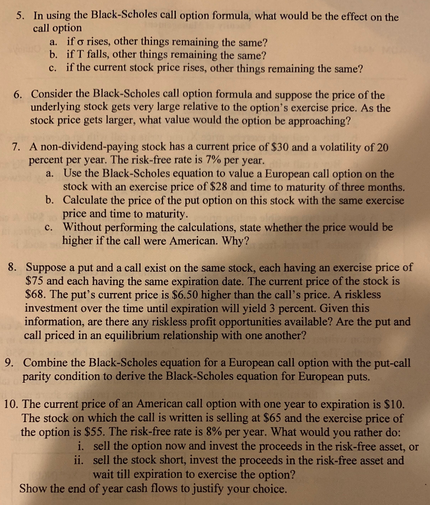 now: $120 or $90. A call option written on this stock has