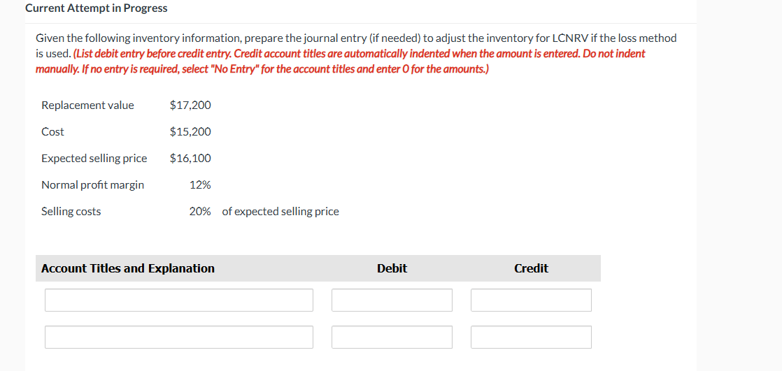  Current Attempt in Progress Given the following inventory information, prepare the