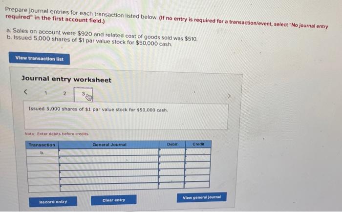 first account field.) a. Sales on account were $920 and related cost