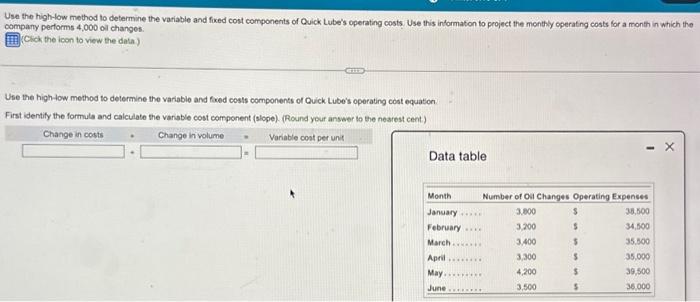  Use the high-low method to determine the variable and fixed cost