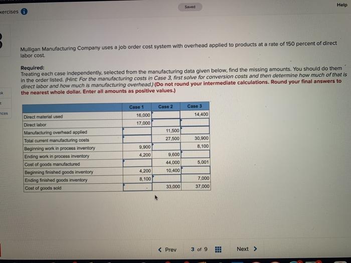 Im not sure how to solve this Saved Help xercises Mulligan Manufacturing