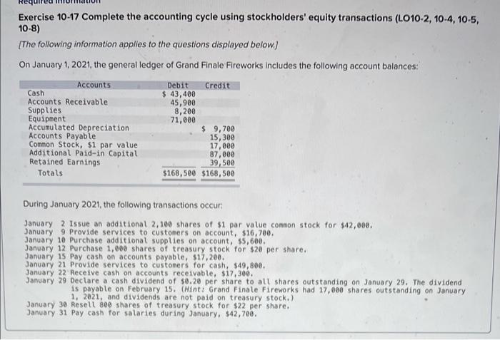  Exercise 10-17 Complete the accounting cycle using stockholders' equity transactions (