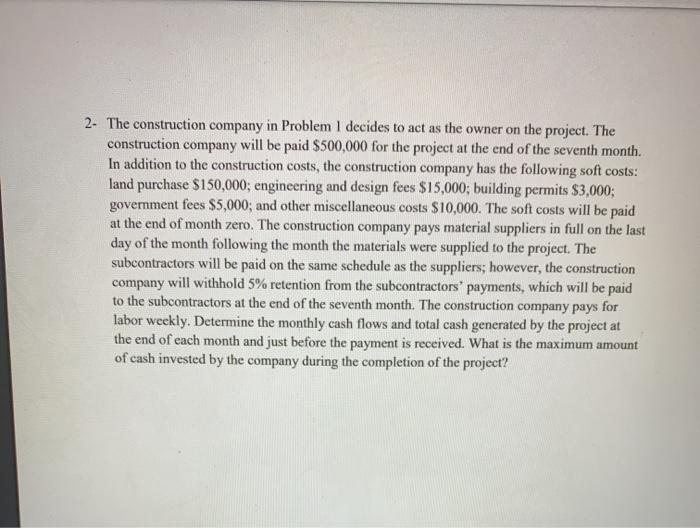 a six-month duration On the last day of each month the construction