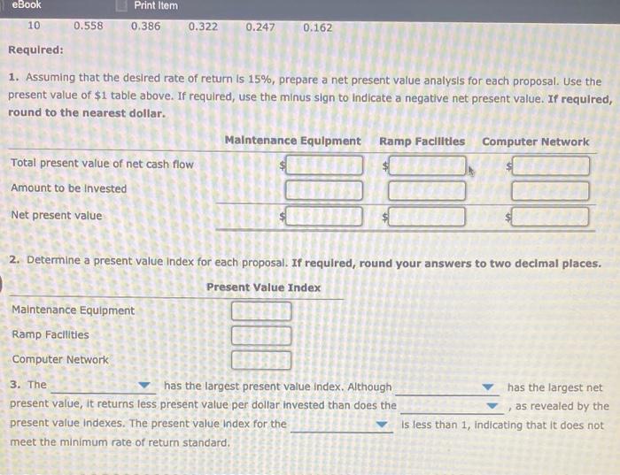Analysis for a service company Continental Rallroad Company is evaluating three capital