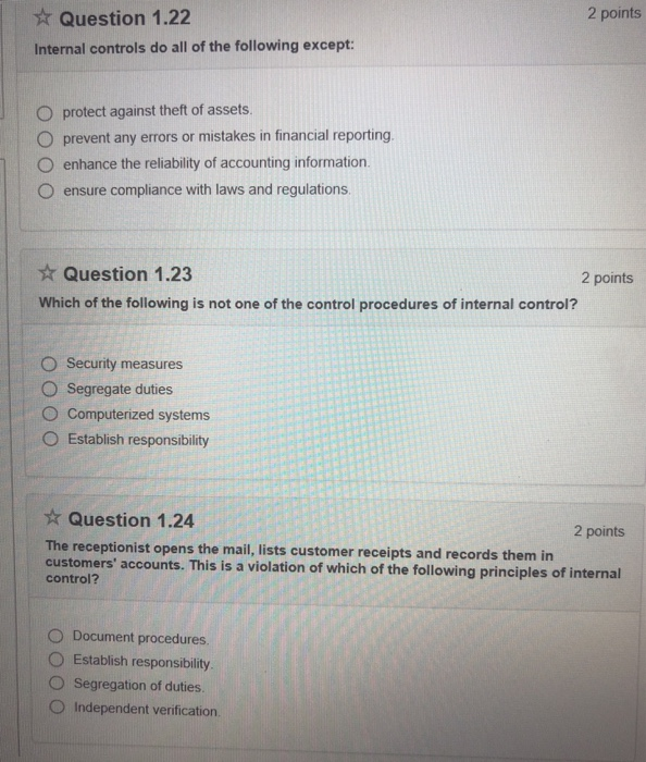  2 points Question 1.22 Internal controls do all of the following