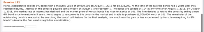  Exercise 122 Hurst, Incorporated sold its 8 % bonds with a