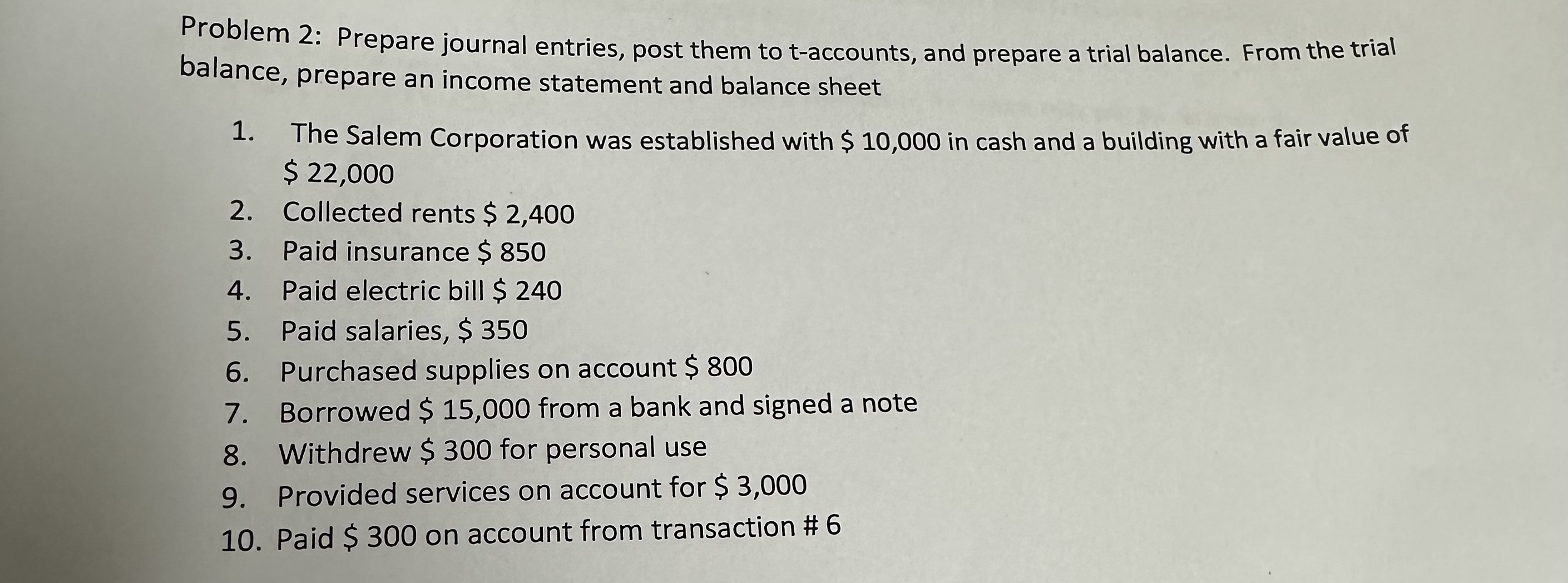  Problem 2: Prepare journal entries, post them to t-accounts, and prepare