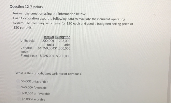  Question 15 only to answer Question 12 (5 points) Answer the